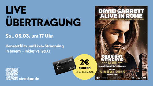 »David Garrett Alive in Rome« inklusive Live-Streaming aus Hamburg! 