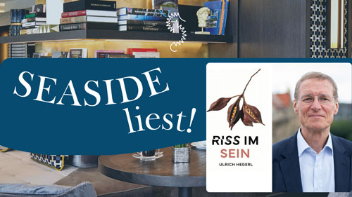 SEASIDE liest! »Riss im Sein« – Ulrich Hegerl