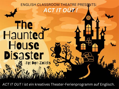 ACT IT OUT ! Ein 5-tägiges Theaterprojekt