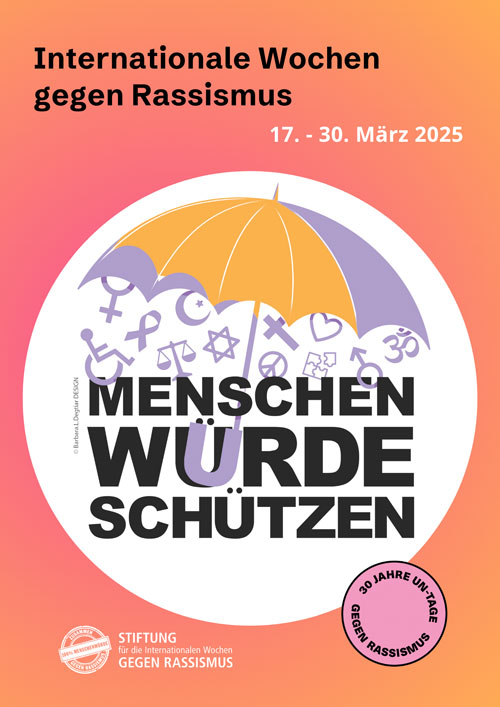Internationale Wochen gegen Rassismus »Menschenwürde schützen«