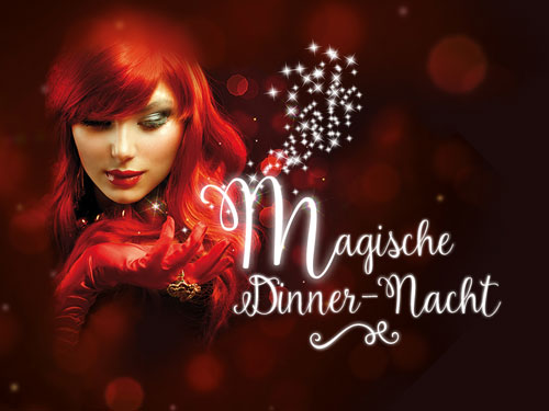Veranstaltung in/um Leipzig: Magische Dinner-Nacht