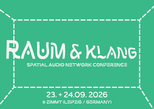 RAUM+KLANG 2026 – Konferenz für Spatial Audio & immersive Medien