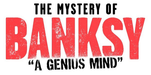 Veranstaltung in/um Leipzig: »The Mystery of Banksy – A Genius Mind«