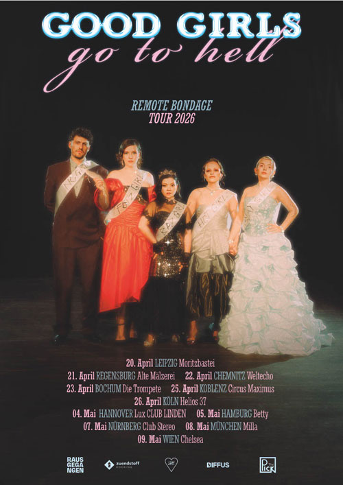 Veranstaltung in/um Leipzig: Remote Bondage »Good Girls Go To Hell« – Tour 2026