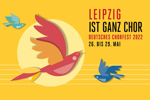 Veranstaltung in/um Leipzig: Deutsches Chorfest 2022
