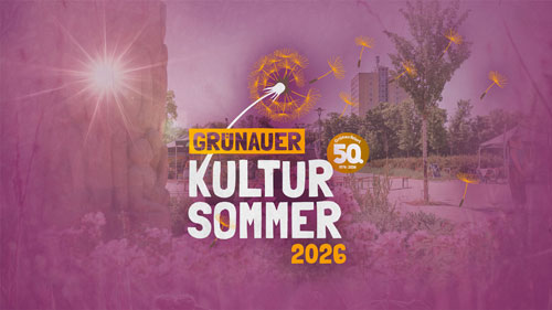 Grünauer Kultursommer 2026