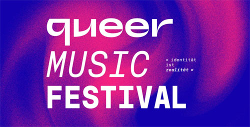 Queer Music Festival »Identität ist Realität«